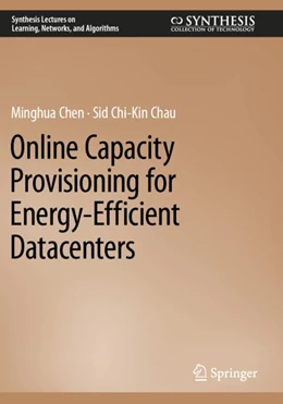 Abbildung von Chen / Chau | Online Capacity Provisioning for Energy-Efficient Datacenters | 1. Auflage | 2023 | beck-shop.de