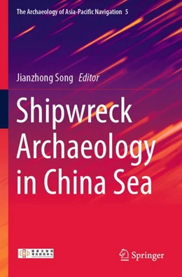 Abbildung von Song | Shipwreck Archaeology in China Sea | 1. Auflage | 2023 | 5 | beck-shop.de