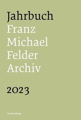 Abbildung von Thaler | Jahrbuch Franz-Michael-Felder-Archiv 2023 | 1. Auflage | 2023 | 24 | beck-shop.de