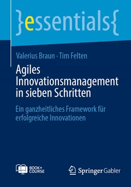 Abbildung von Braun / Felten | Agiles Innovationsmanagement in sieben Schritten | 1. Auflage | 2023 | beck-shop.de