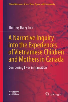 Abbildung von Tran | A Narrative Inquiry into the Experiences of Vietnamese Children and Mothers in Canada | 1. Auflage | 2023 | beck-shop.de
