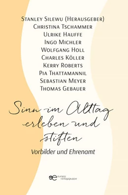 Abbildung von Silewu | SINN IM ALLTAG ERLEBEN UND STIFTEN | 1. Auflage | 2023 | beck-shop.de