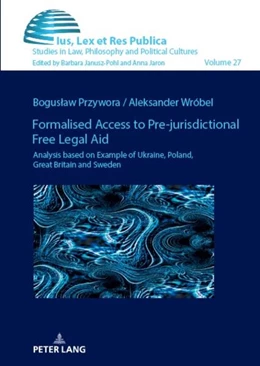 Abbildung von Przywora / Wróbel | Formalised Access to Pre-jurisdictional Free Legal Aid. | 1. Auflage | 2023 | beck-shop.de