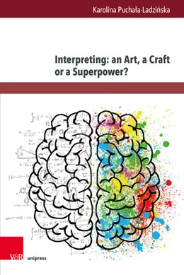 Abbildung von Puchala-Ladzinska | Interpreting: an Art, a Craft or a Superpower? | 1. Auflage | 2024 | beck-shop.de