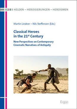 Abbildung von Lindner / Steffensen | Classical Heroes in the 21st Century | 1. Auflage | 2023 | 20 | beck-shop.de