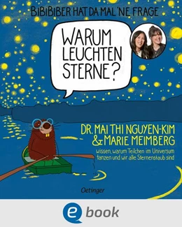 Abbildung von Nguyen-Kim / Meimberg | BiBiBiber hat da mal 'ne Frage. Warum leuchten Sterne? | 1. Auflage | 2024 | beck-shop.de