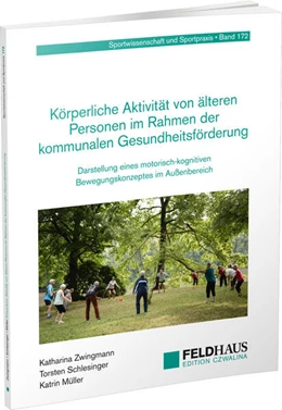 Abbildung von Zwingmann / Schlesinger | Körperliche Aktivität von älteren Personen im Rahmen der kommunalen Gesundheitsförderung | 1. Auflage | 2023 | beck-shop.de