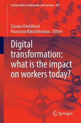 Abbildung von Dvoráková / Kulachinskaya | Digital Transformation: What is the Impact on Workers Today? | 1. Auflage | 2023 | 827 | beck-shop.de