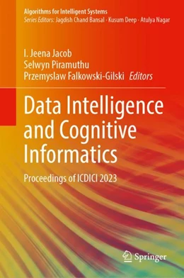 Abbildung von Jacob / Piramuthu | Data Intelligence and Cognitive Informatics | 1. Auflage | 2025 | beck-shop.de