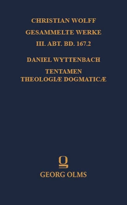 Abbildung von Sparn | Daniel Wyttenbach: Tentamen Theologiæ Dogmaticæ | 1. Auflage | 2023 | 167,2 | beck-shop.de