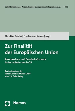 Abbildung von Baldus / Kainer | Zur Finalität der Europäischen Union | 1. Auflage | 2023 | 108 | beck-shop.de