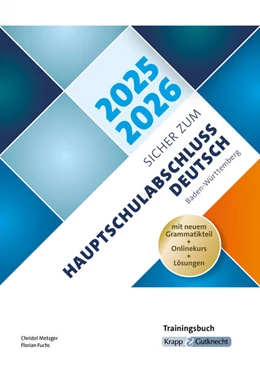 Abbildung von Metzger / Fuchs | Sicher zum Hauptschulabschluss Deutsch Baden-Württemberg 2024 und 2025 | 1. Auflage | 2024 | beck-shop.de