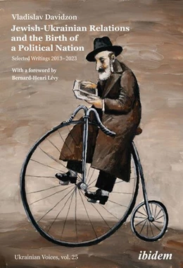 Abbildung von Davidzon | Jewish-Ukrainian Relations and the Birth of a Political Nation | 1. Auflage | 2023 | 25 | beck-shop.de