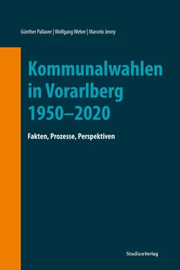 Abbildung von Pallaver / Weber | Kommunalwahlen in Vorarlberg 1950–2020 | 1. Auflage | 2024 | beck-shop.de
