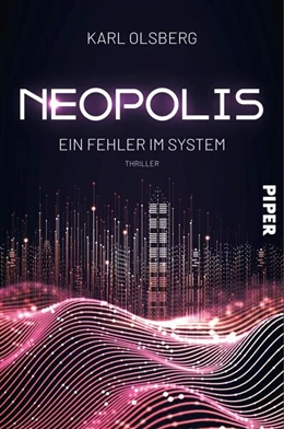 Abbildung von Olsberg | Neopolis - Ein Fehler im System | 1. Auflage | 2024 | beck-shop.de