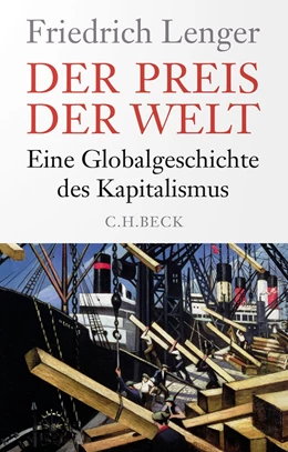 Abbildung von Lenger | Der Preis der Welt | 1. Auflage | 2023 | beck-shop.de