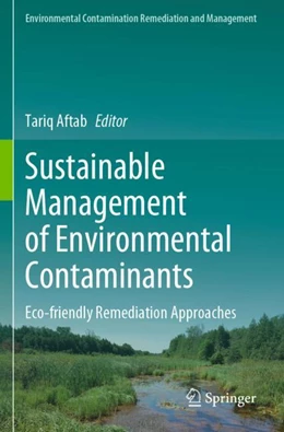 Abbildung von Aftab | Sustainable Management of Environmental Contaminants | 1. Auflage | 2023 | beck-shop.de