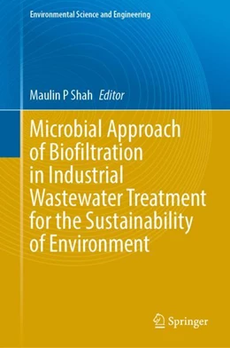 Abbildung von Shah | Microbial Approach of Biofiltration in Industrial Wastewater Treatment for the Sustainability of Environment | 1. Auflage | 2025 | beck-shop.de