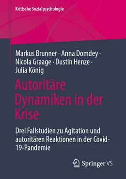 Abbildung von Brunner / Domdey | Autoritäre Dynamiken in der Krise | 1. Auflage | 2024 | beck-shop.de
