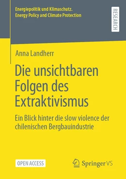 Abbildung von Landherr | Die unsichtbaren Folgen des Extraktivismus | 1. Auflage | 2023 | beck-shop.de