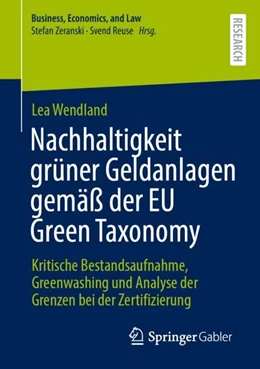 Abbildung von Wendland | Nachhaltigkeit grüner Geldanlagen gemäß der EU Green Taxonomy | 1. Auflage | 2023 | beck-shop.de