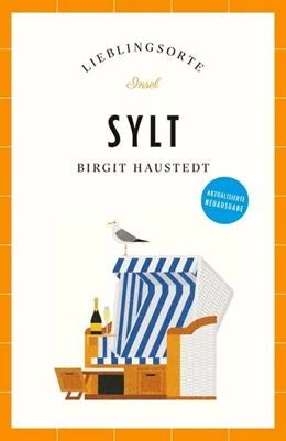Abbildung von Haustedt | Sylt Reiseführer LIEBLINGSORTE | 1. Auflage | 2024 | beck-shop.de