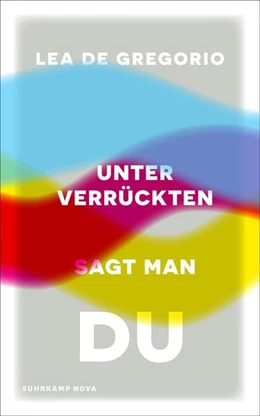 Abbildung von Gregorio | Unter Verrückten sagt man du | 1. Auflage | 2024 | beck-shop.de