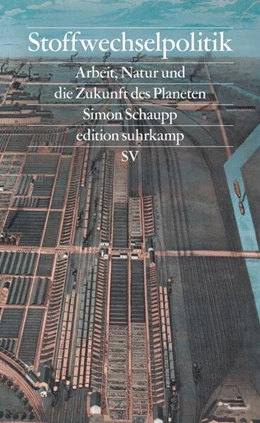 Abbildung von Schaupp | Stoffwechselpolitik | 1. Auflage | 2024 | beck-shop.de