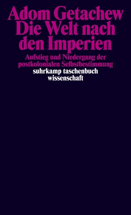 Abbildung von Getachew | Die Welt nach den Imperien | 1. Auflage | 2024 | beck-shop.de