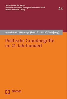 Abbildung von Adler-Bartels / Altenburger | Politische Grundbegriffe im 21. Jahrhundert | 1. Auflage | 2023 | 44 | beck-shop.de
