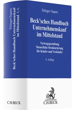 Abbildung von Ettinger / Jaques | Beck'sches Handbuch Unternehmenskauf im Mittelstand | 4. Auflage | 2025 | beck-shop.de