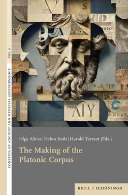 Abbildung von Alieva / Nails | The Making of the Platonic Corpus | 1. Auflage | 2023 | 6 | beck-shop.de