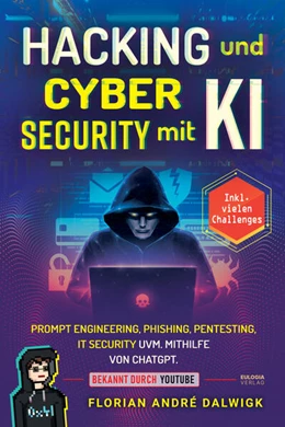 Abbildung von Dalwigk | Hacking und Cyber Security mit KI | 1. Auflage | 2023 | beck-shop.de