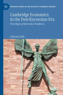 Abbildung von Saith | Cambridge Economics in the Post-Keynesian Era | 1. Auflage | 2023 | beck-shop.de