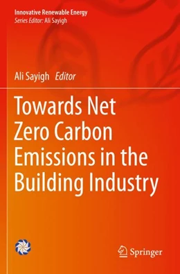 Abbildung von Sayigh | Towards Net Zero Carbon Emissions in the Building Industry | 1. Auflage | 2023 | beck-shop.de