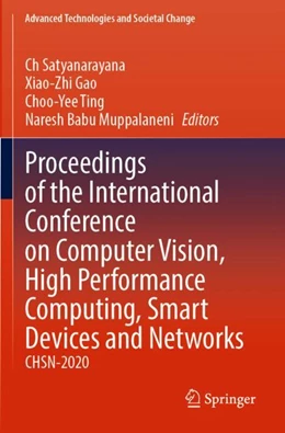 Abbildung von Satyanarayana / Gao | Proceedings of the International Conference on Computer Vision, High Performance Computing, Smart Devices and Networks | 1. Auflage | 2023 | beck-shop.de