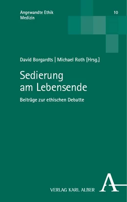 Abbildung von Borgardts / Roth | Sedierung am Lebensende | 1. Auflage | 2023 | 10 | beck-shop.de