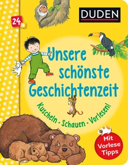 Abbildung von Holthausen | Duden 24+: Unsere schönste Geschichtenzeit. Kuschel, Schauen, Vorlesen! | 1. Auflage | 2024 | beck-shop.de