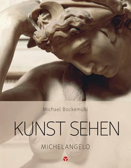 Abbildung von Bockemühl / Hornemann v. Laer | Kunst sehen - Michelangelo | 1. Auflage | 2023 | beck-shop.de