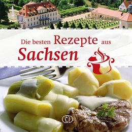 Abbildung von Scheffler | Die besten Rezepte aus Sachsen | 6. Auflage | 2023 | beck-shop.de