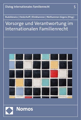 Abbildung von Budzikiewicz / Heiderhoff | Vorsorge und Verantwortung im Internationalen Familienrecht | 1. Auflage | 2023 | beck-shop.de