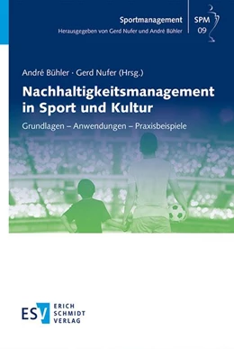 Abbildung von Bühler / Nufer | Nachhaltigkeitsmanagement in Sport und Kultur | 1. Auflage | 2023 | beck-shop.de