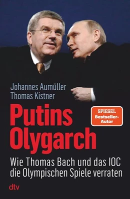 Abbildung von Kistner / Aumüller | Putins Olygarch | 1. Auflage | 2024 | beck-shop.de