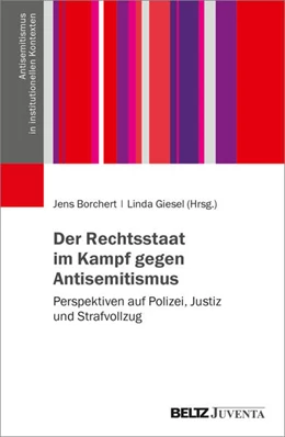 Abbildung von Borchert / Giesel | Der Rechtsstaat im Kampf gegen Antisemitismus | 1. Auflage | 2024 | beck-shop.de