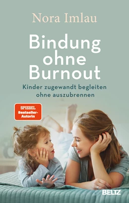 Abbildung von Imlau | Bindung ohne Burnout | 3. Auflage | 2024 | beck-shop.de