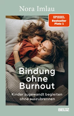 Abbildung von Imlau | Bindung ohne Burnout | 3. Auflage | 2024 | beck-shop.de
