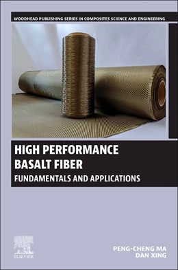 Abbildung von Ma / Xing | High Performance Basalt Fiber | 1. Auflage | 2024 | beck-shop.de