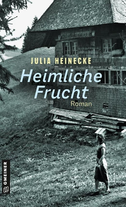 Abbildung von Heinecke | Heimliche Frucht | 1. Auflage | 2024 | beck-shop.de