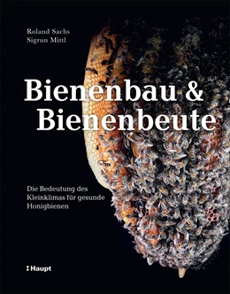 Abbildung von Sachs / Mittl | Bienenbau und Bienenbeute | 1. Auflage | 2024 | beck-shop.de