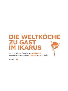 Abbildung von Klein / Ikarus-Team | Die Weltköche zu Gast im Ikarus | 1. Auflage | 2024 | beck-shop.de